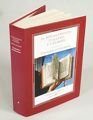 Bild des Verkufers fr Il Rinascimento italiano e l'Europa Vol 2: Umanesimo ed educazione. zum Verkauf von Antiquariat Dorner