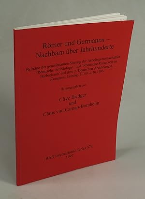 Seller image for Rmer und Germanen - Nachbarn ber Jahrhunderte. for sale by Antiquariat Dorner