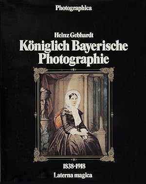 Bild des Verkufers fr Kniglich-bayerische Photographie 1838 - 1918 zum Verkauf von Antiquariat Buchhandel Daniel Viertel