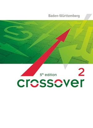 Imagen del vendedor de Crossover - 5th edition Baden-Wrttemberg - B2/C1: Band 2 - 12./13. Schuljahr: Schulbuch a la venta por Studibuch