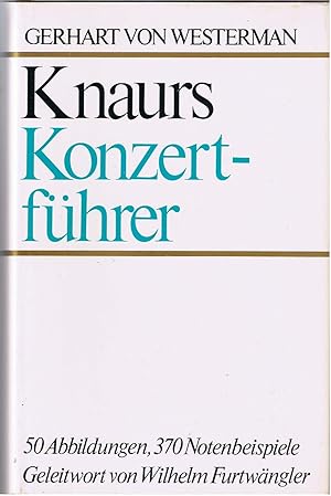 Seller image for Knaurs Konzertfhrer. Gerhart von Westerman u. Karl Schumann. Mit e. Geleitw. von Wilhelm Furtwngler for sale by Antiquariat Buchhandel Daniel Viertel