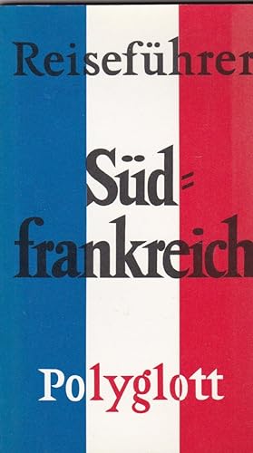 Bild des Verkufers fr Sdfrankreich [Reisefhrer] zum Verkauf von Antiquariat Buchhandel Daniel Viertel