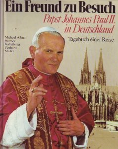 Bild des Verkufers fr Ein Freund zu Besuch : Papst Johannes Paul II. in Deutschland , Tagebuch einer Reise. zum Verkauf von Antiquariat Buchhandel Daniel Viertel