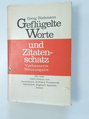 Seller image for Geflgelte Worte und Zitatenschatz. Mit ber 3500 Zitaten aus Deutschland, Ruland, Frankreich, Dnemark, England, Spanien, Italien. for sale by Antiquariat Buchhandel Daniel Viertel