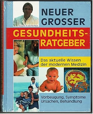 Bild des Verkufers fr Neuer grosser Gesundheitsratgeber. Das aktuelle Wissen der modernen Medizin. Vorbeugung, Symptome, Ursachen, Behandlung zum Verkauf von Antiquariat Buchhandel Daniel Viertel