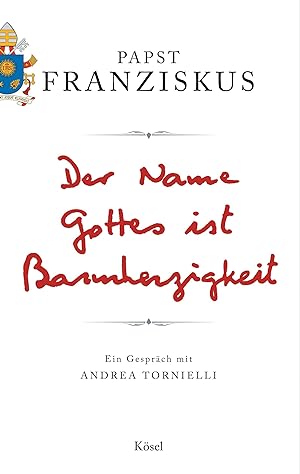 Bild des Verkufers fr Der Name Gottes ist Barmherzigkeit: Ein Gesprch mit Andrea Tornielli zum Verkauf von Antiquariat Buchhandel Daniel Viertel