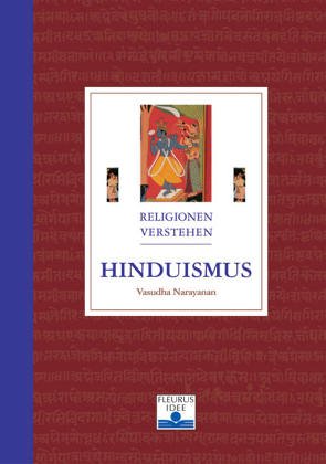 Imagen del vendedor de Hinduismus (Religionen verstehen) Vasudha Narayanan. [bers. aus dem Engl.: Petra Juling und Ulrich Berger] a la venta por Antiquariat Buchhandel Daniel Viertel