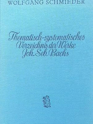 Image du vendeur pour Thematisch-systematisches Verzeichnis der musikalischen Werke von Johann Sebastian Bach mis en vente par Antiquariat Buchhandel Daniel Viertel