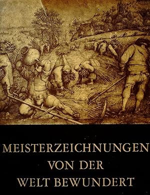 Imagen del vendedor de Meisterzeichnungen von der Welt bewundert. a la venta por Antiquariat Buchhandel Daniel Viertel