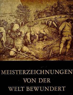 Bild des Verkufers fr Meisterzeichnungen von der Welt bewundert. zum Verkauf von Antiquariat Buchhandel Daniel Viertel