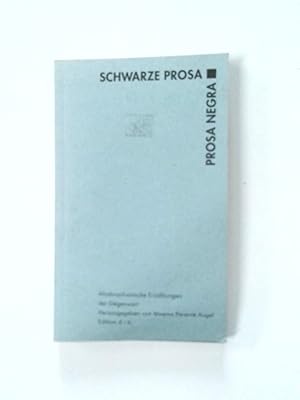 Seller image for Schwarze Prosa afrobrasilianische Erzhlungen der Gegenwart for sale by Antiquariat Buchhandel Daniel Viertel