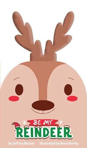 Bild des Verkufers fr Be My Reindeer zum Verkauf von GreatBookPrices