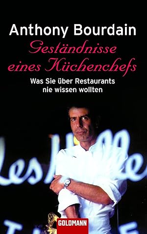 Seller image for Gestndnisse eines Kchenchefs was Sie ber Restaurants nie wissen wollten for sale by Antiquariat Buchhandel Daniel Viertel