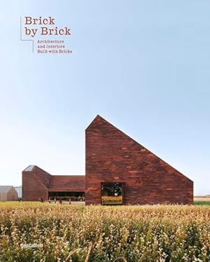 Seller image for Brick By Brick. Architecture And Interiors Built With Bricks. Sprache: Englisch. for sale by A43 Kulturgut