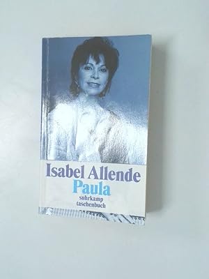 Imagen del vendedor de Paula Isabel Allende. Aus dem Span. von Lieselotte Kolanoske a la venta por Antiquariat Buchhandel Daniel Viertel