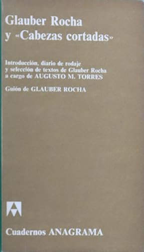 Imagen del vendedor de Glauber Rocha y Cabezas Cortadas a la venta por Librera Alonso Quijano