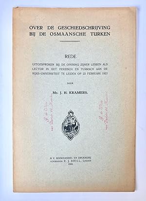 [Turkey, 1922] Over de geschiedschrijving bij de Osmaanse Turken, Rede uitgesproken bij de openin...