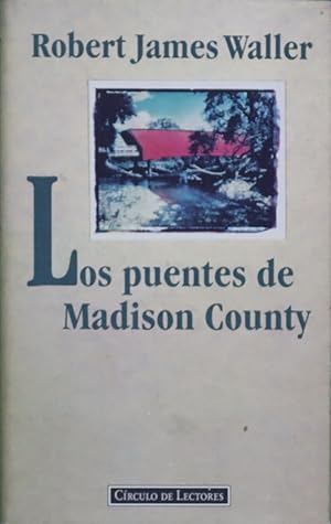 Imagen del vendedor de Los puentes de Madison County a la venta por Librería Alonso Quijano