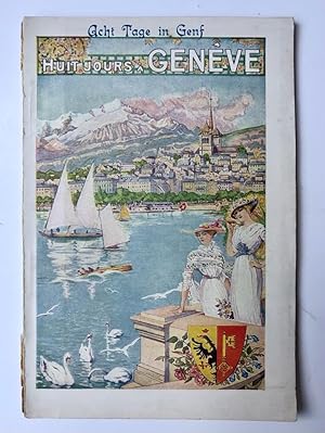 [Switzerland, ca 1905] Acht Tage in Genf, Huit jours à Genève, Gravure et Impression SADAG, Séche...