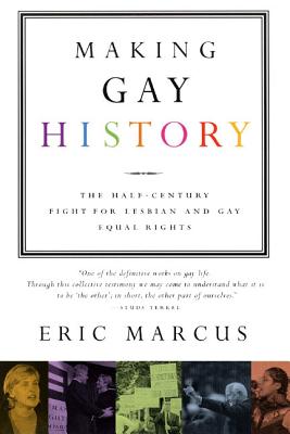 Bild des Verkufers fr Making Gay History: The Half-Century Fight for Lesbian and Gay Equal Rights (Paperback or Softback) zum Verkauf von BargainBookStores