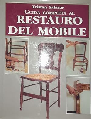 Seller image for Guida completa al restauro del mobile for sale by librisaggi