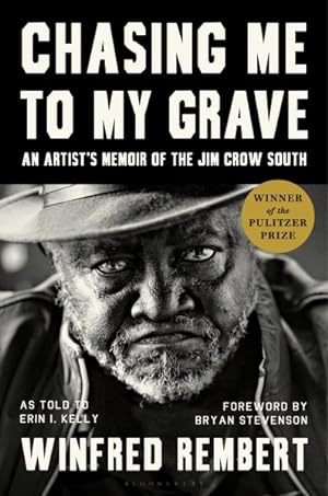 Seller image for Chasing Me to My Grave : An Artist's Memoir of the Jim Crow South for sale by GreatBookPrices