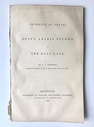 [Middle-East, Egypte, 1839] Incidents of travel in Egypt, Arabia petræa, and the Holy Land, By J....