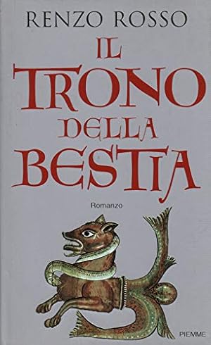 Image du vendeur pour Il trono della bestia - Renzo Rosso mis en vente par libreria biblos