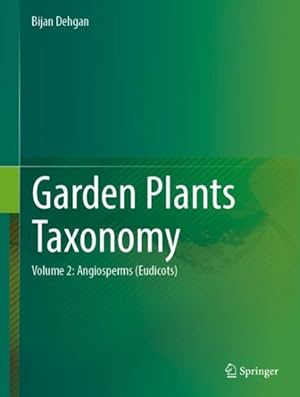 Seller image for Garden Plants Taxonomy : Angiosperms (Eudicots) for sale by GreatBookPrices