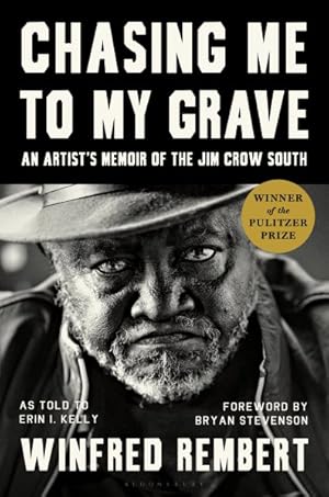 Seller image for Chasing Me to My Grave : An Artist's Memoir of the Jim Crow South for sale by GreatBookPrices