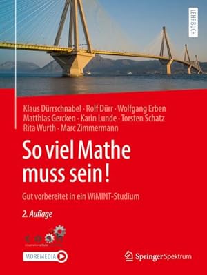 Seller image for So viel Mathe muss sein! : Gut vorbereitet in ein WiMINT-Studium for sale by AHA-BUCH GmbH