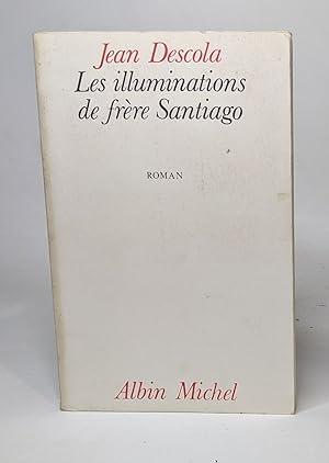 Seller image for Les illuminations de frre santiago for sale by crealivres