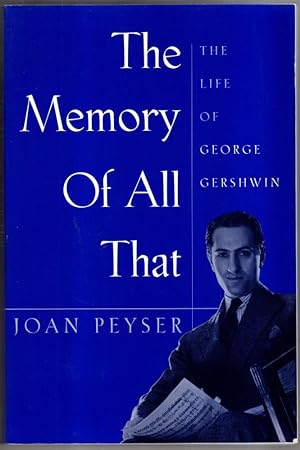 Seller image for The Memory of All That: Life of George Gershwin for sale by High Street Books