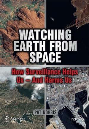 Bild des Verkufers fr Watching Earth from Space zum Verkauf von BuchWeltWeit Ludwig Meier e.K.