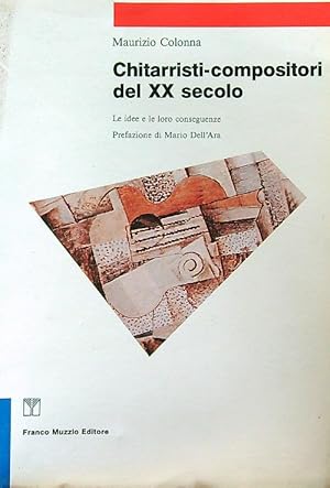 Bild des Verkufers fr Chitarristi-compositori del XX secolo zum Verkauf von Librodifaccia