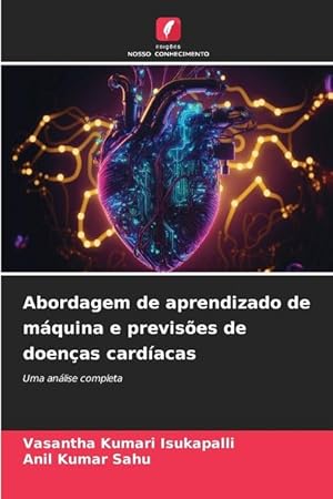 Bild des Verkufers fr Abordagem de aprendizado de mquina e previses de doenas cardacas zum Verkauf von moluna