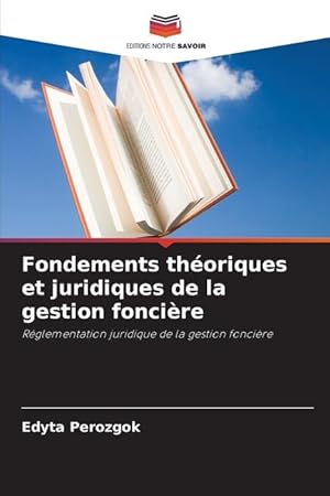 Seller image for Fondements thoriques et juridiques de la gestion foncire for sale by moluna