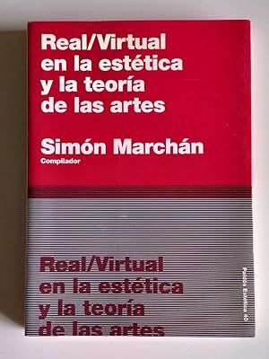 Real / Virtual en la estética y la teoría de las artes.