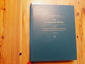 Imagen del vendedor de Atlas der Anatomie des Menschen; Teil: T. 3., Circulus sanguinis, Cor, Systema vasorum et lymphaticum, Systema nervorum centrale et periphericum, Organa sensuum, Integumentum commune : (Blutkreislauf, Herz, periphere Nerven u. Blutgefsse, Lymphgefsse, Z entralnervensystem, Sinnesorgane, Haut) - gebrauchtes Buch a la venta por Gebrauchtbcherlogistik  H.J. Lauterbach