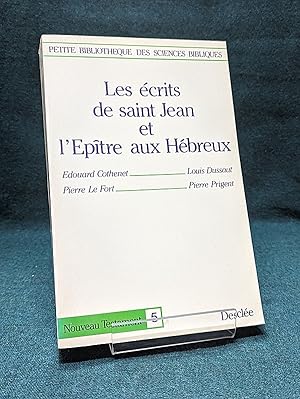Seller image for Les crits de saint Jean et l'ptre aux Hbreux. Coll.  Petite Bibliothque des sciences bibliques , NT 5 for sale by Librairie Pierre BRUNET