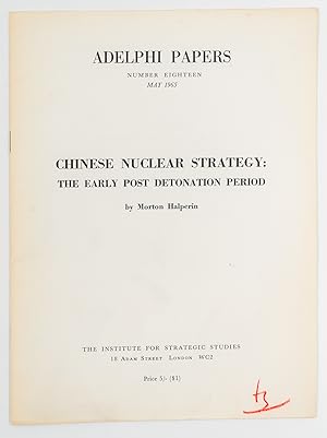 Bild des Verkufers fr Chinese Nuclear Strategy: The Early Post Detonation Period. - zum Verkauf von Antiquariat Tautenhahn