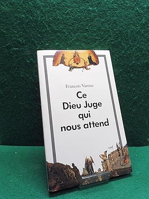 Image du vendeur pour Ce Dieu Juge qui nous attend. mis en vente par Librairie Pierre BRUNET