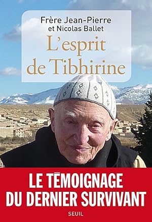 Image du vendeur pour L'Esprit de Tibhirine. mis en vente par Librairie Pierre BRUNET