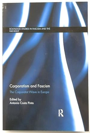 Bild des Verkufers fr Corporatism and Fascism: The Corporatist Wave in Europe zum Verkauf von PsychoBabel & Skoob Books