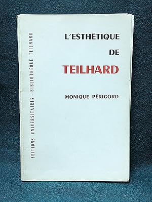 Immagine del venditore per L'Esthtique de Teilhard. Coll.  Bibliothque Teilhard  venduto da Librairie Pierre BRUNET