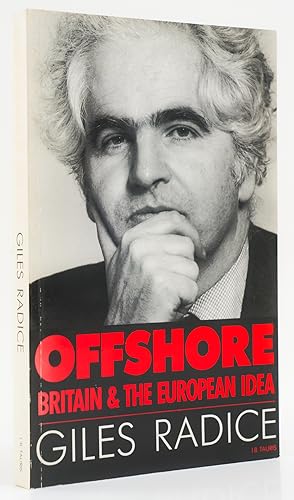 Bild des Verkufers fr Offshore. Britain and the European Idea. - zum Verkauf von Antiquariat Tautenhahn