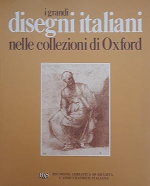 Seller image for I grandi disegni italiani nelle collezioni di Oxford Ashmolean Museum e Christ Church Picture Gallery for sale by librisaggi
