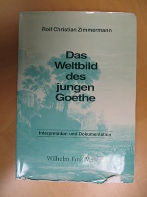 Seller image for Das Weltbild des jungen Goethe Zweiter Band: Interpretation und Dokumentation for sale by Brcke Schleswig-Holstein gGmbH