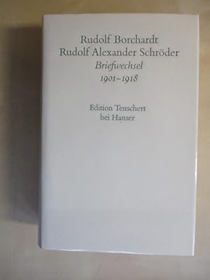 Briefwechsel 1901-1918 In Verbindung mit dem Rudolf Borchardt-Archiv bearbeitet von Elisabetta Ab...