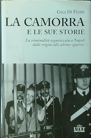 Bild des Verkufers fr La camorra e le sue storie. La criminalita' organizzata a Napoli zum Verkauf von Librodifaccia